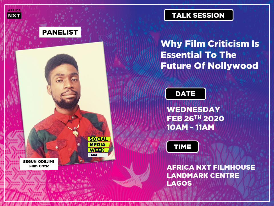 Slide5 - SMW Lagos: Panel Members Revealed For Nollywood and Criticism Session