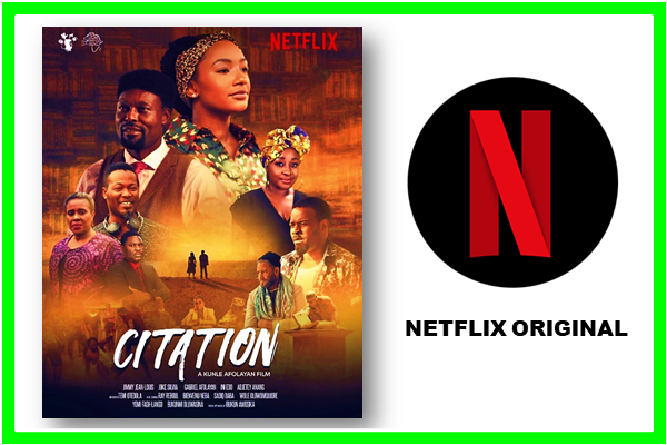 Citation - Kunle Afolayan's Citation Heads to Netflix as Nigerian Original November 6th