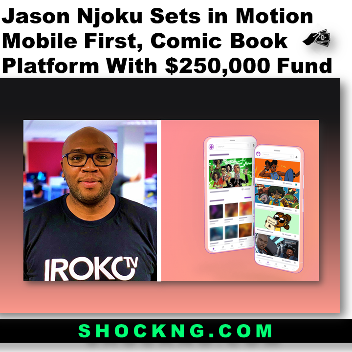 Jason Njoku to lauch comic book app ruptures 1 - Jason Njoku Sets in Motion Mobile First, Comic Book Platform With $250,000 Fund