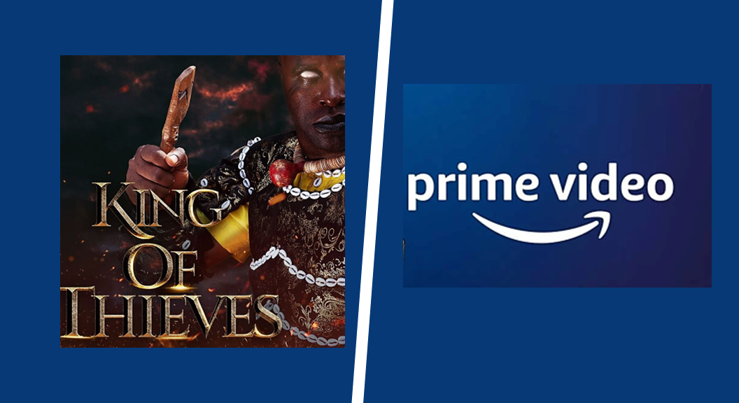 King of Theives to stream on King of Theives - King Of Thieves Unlocks Mega N300 Million Hit, Confirms Amazon Prime Debut After Theatrical Exit