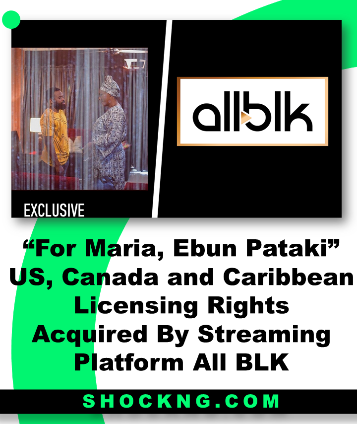 Where to watch Dami Orimogunjes For Maria in the USCanada and Carribean - “For Maria, Ebun Pataki” US, Canada and Caribbean Licensing Rights  Acquired By All BLK