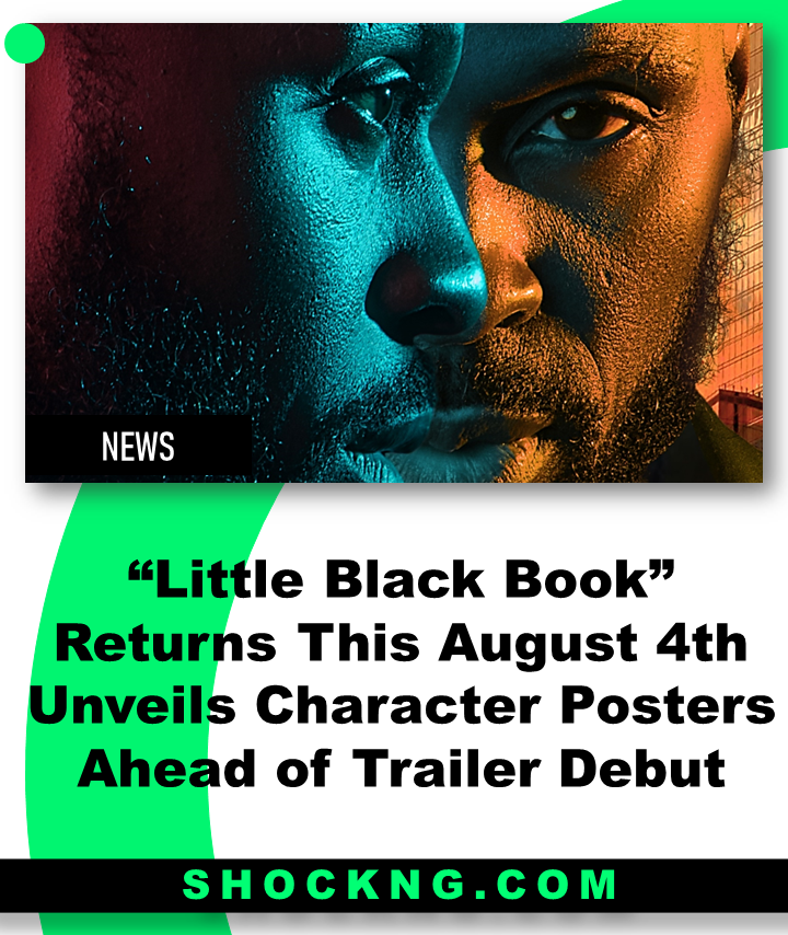 TNC The balack Book - “Little Black Book” Returns This August 4th Unveils Character Posters Ahead of Trailer Debut