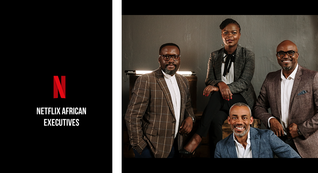 African executive team 1 - The Many Paths To Yes: Owned, Co-Pro's and Licensing - Understand Netflix's Lingo To Populating Its Library