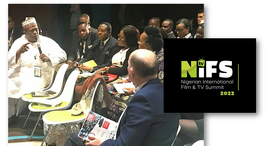 NIGERIAN INTERNATIONAL FILM AND TV SUMMIT 2022 - NiFS 2022 Confirms Keynote Speakers, Unveils Streaming Wars as Theme + UK Film Delegates Set To Attend