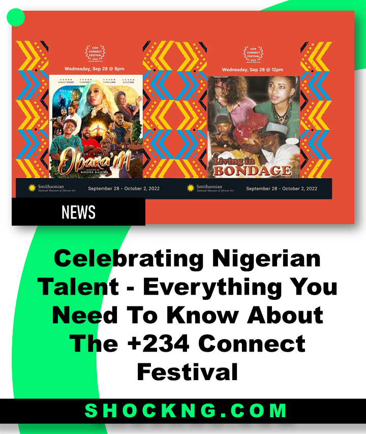 234 connect Nollywood screenings smithsonian - Celebrating Nigerian Talent; Everything you need to know about the +234 Connect festival