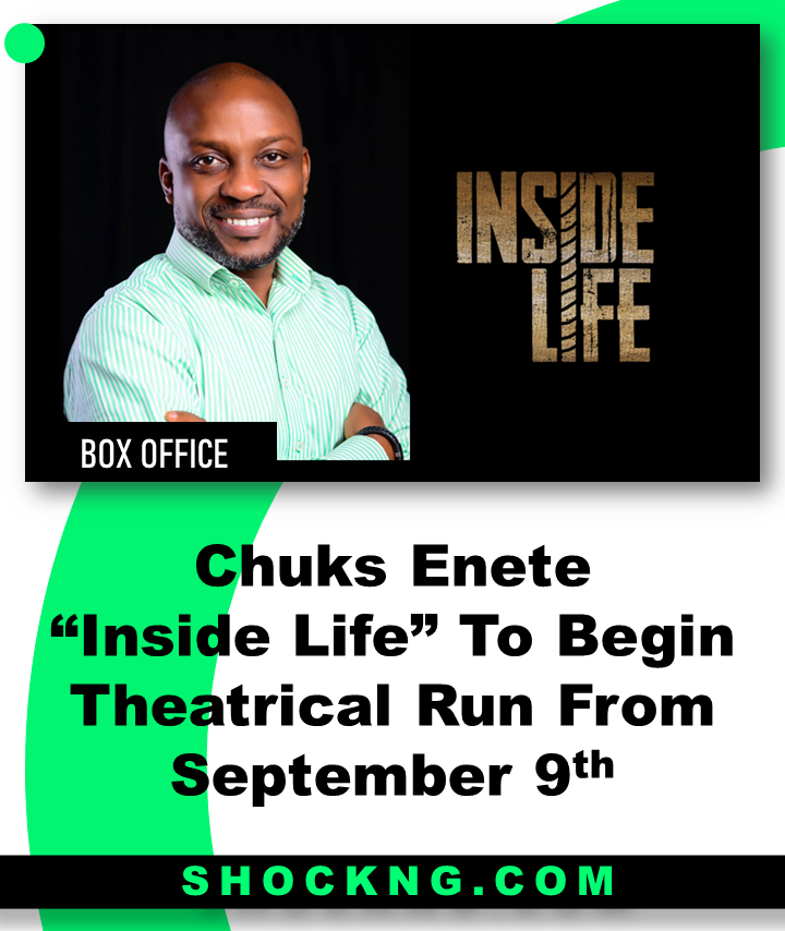 Sillo Studio sets to launch its debut feature with Inside Life. - Chuks Enete “Inside Life” To Begin Theatrical Run From September 9th