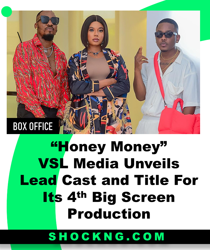 vsl media honey money begins production - “Honey Money” VSL Media Unveils  Lead Cast and Title For Its 4th Big Screen Production