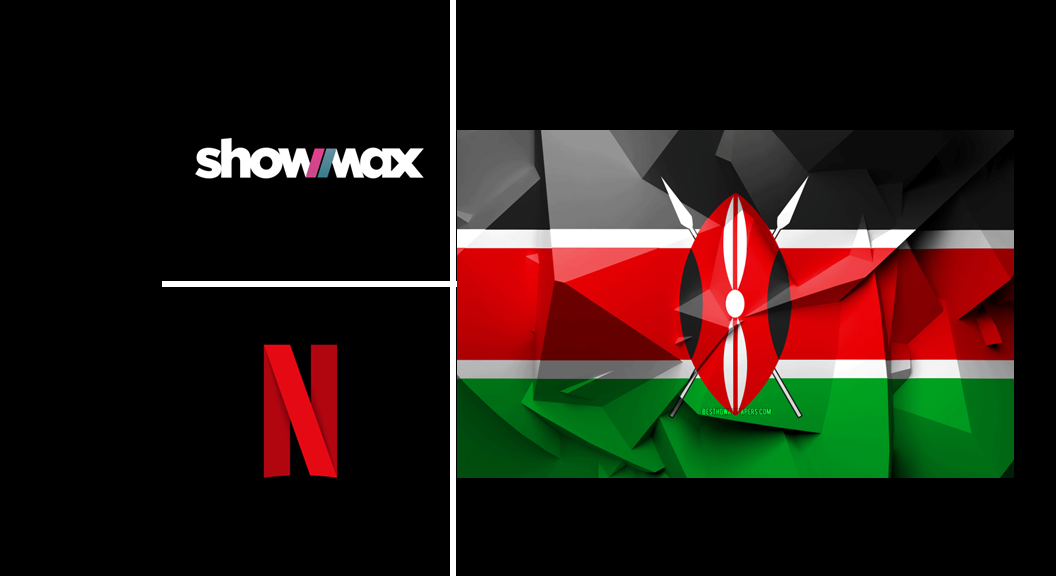 Kenya Creators working with Netflix and showmax - The Stream Wars in Kenya: Showmax and Netflix On The Move