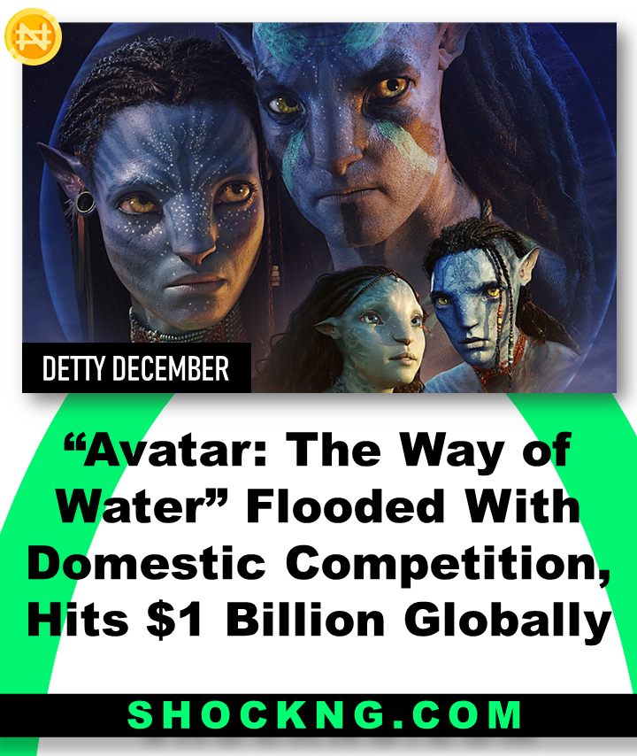 Avatar way of water - “Avatar: The Way of Water” Flooded With Domestic Competition, Hits $1 Billion Globally