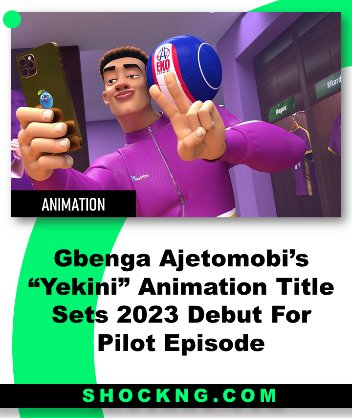 Yekini Nigerian animation series - Gbenga Ajetomobi’s “Yekini” Animation Title Sets 2023 Debut For Pilot Episode