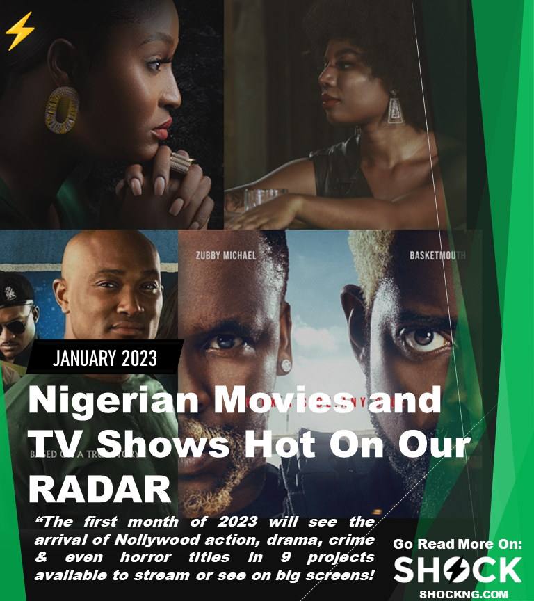 Nigerian january 2023 movies and tv shows - Nollywood Movies and Shows To Watch This January 2023!