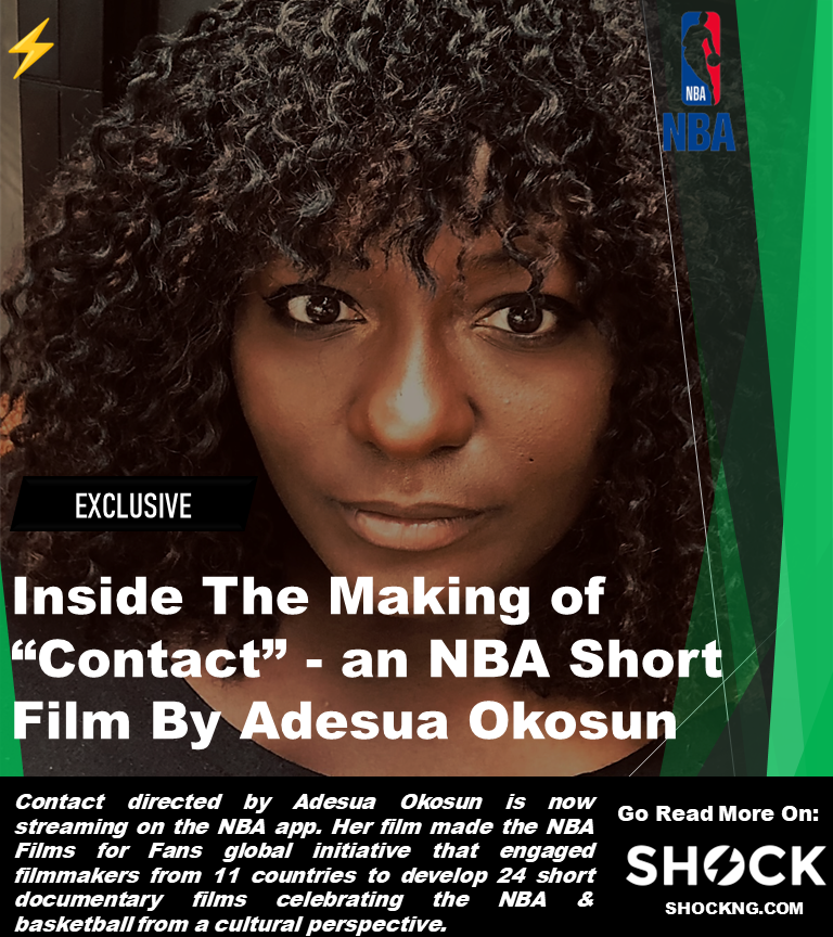 Adesuwa Okosun ban short film contact 1 - Inside The Making of "Contact", an NBA Short Film By Adesuwa Okosun (Exclusive)