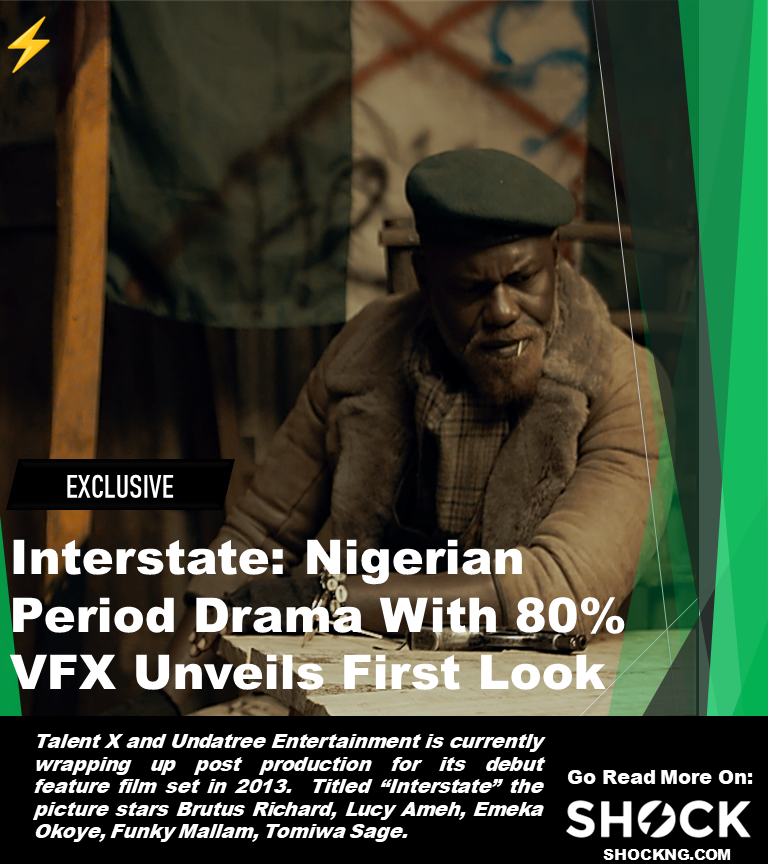 Interstate movie first look news annoucement shock - "Interstate" Movie: Nigerian Period Drama With 80% VFX Unveils First Look