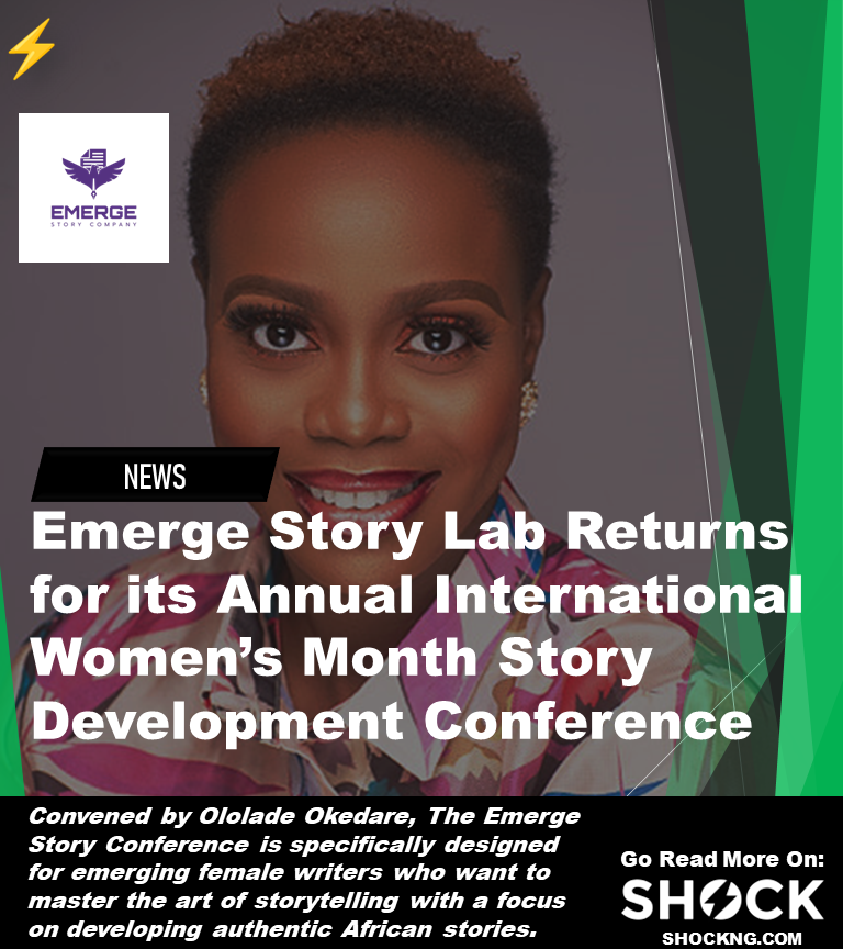 Ololade okedare emerge - Emerge Story Lab Returns for its Annual International Women’s Month Story Development Conference