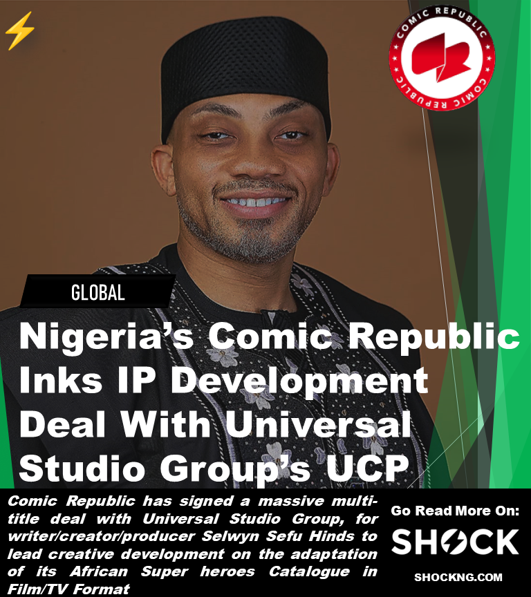 Comic republic deal african super hereos global - Nigeria’s Comic Republic Inks IP Development Deal With Universal Studio Group’s UCP