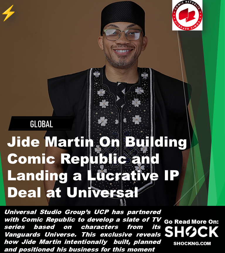 Comic Republic Jide Martin Biography universal deal - Jide Martin On Building Comic Republic for 10 years and Landing A Lucrative IP Deal at Universal 