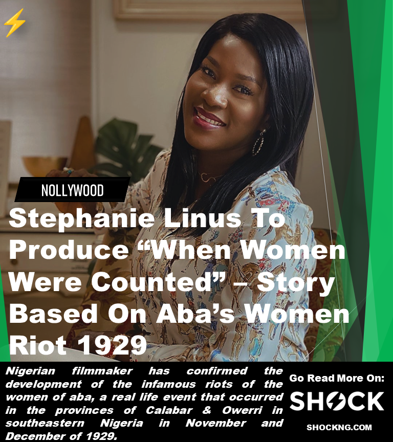 Stephanie linu when women were counted - Stephanie Linus To Produce “When Women Were Counted” – Story Based On Aba’s Women Riot 1929