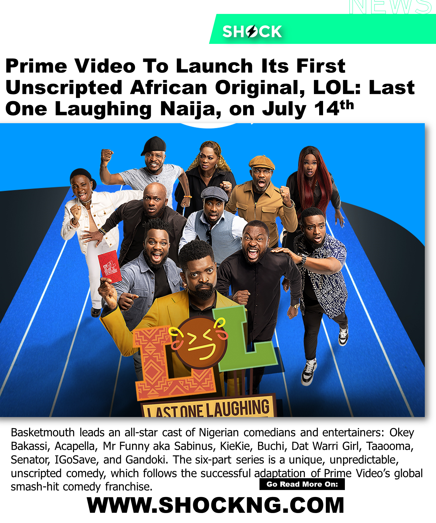 LOL - Prime Video To Launch Its First Unscripted African Original, LOL: Last One Laughing Naija, on July 14th