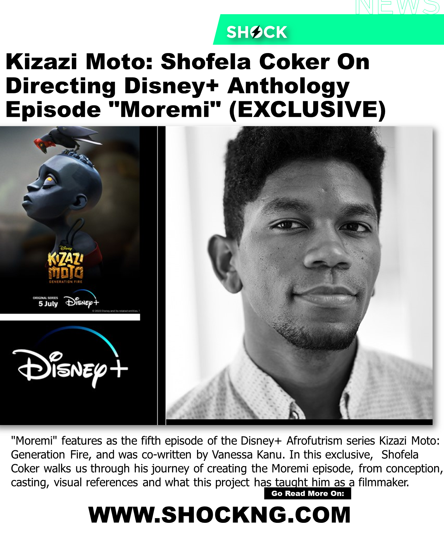 Shofel coker Animation - Kizazi Moto: Shofela Coker On Directing Disney+ Anthology Episode "Moremi" (EXCLUSIVE)