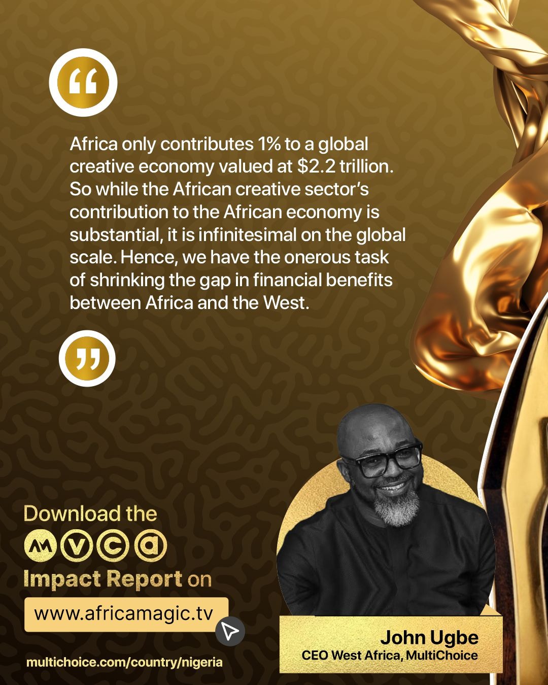 John Quote - Multichoice Reveals N9Billion Investment in AMVCA and Awards Impact Report On Film/TV Sector