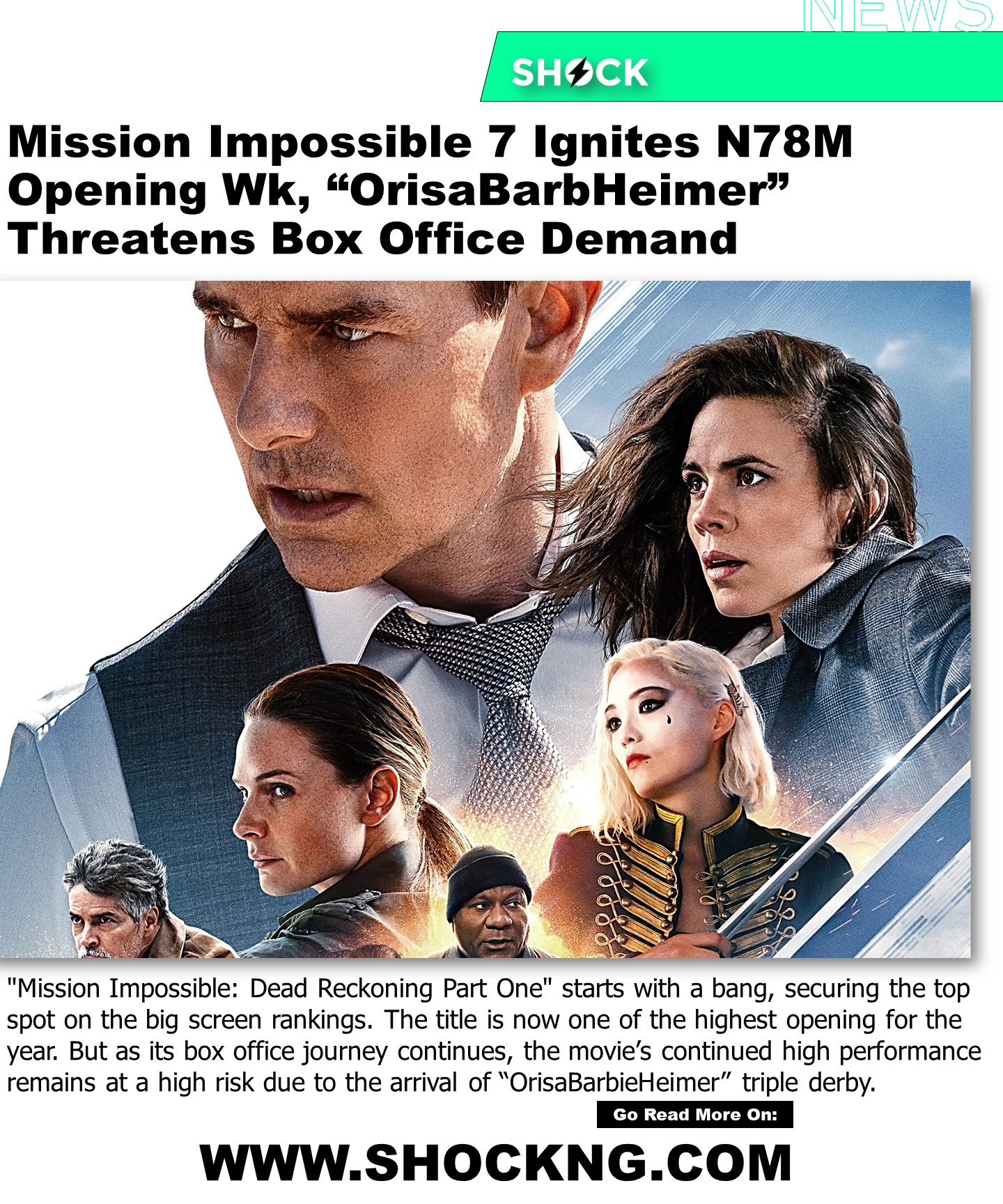 Mission Impossible 7 Ignites N78M Opening Wk OrisaBarbHeimer Threatens Box Office Demand - Mission Impossible: Dead Reckoning Ignites N78M Opening Week, #OrisaBarbieHeimer Threatens Box Office Demand