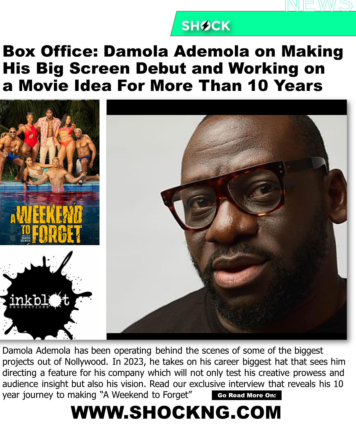 A weekend to forget director - Damola Ademola on Making His Big Screen Debut and Working on A Movie Idea for More Than 10 Years