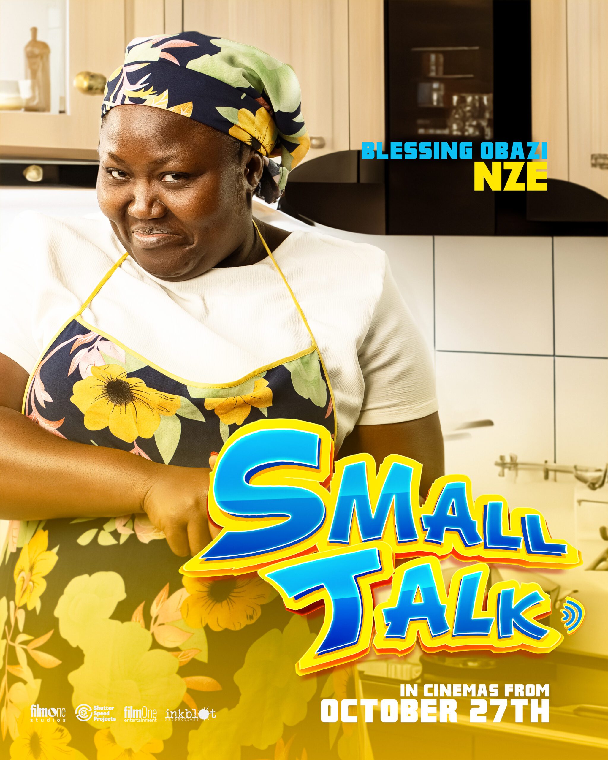 Blessing scaled - ‘Small Talk’ Reveals Character Posters Before October 27th Cinema Launch: Set Premiere Party in Lagos