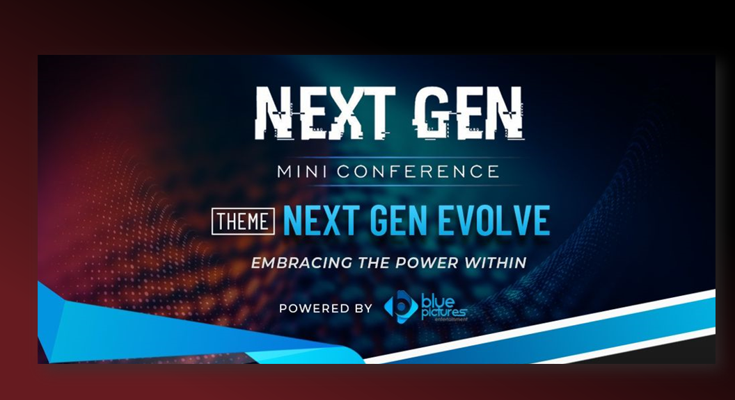 next gen conference - Next Gen Evolve: Blue Pictures Hosts Conference For Aspiring Film Professionals