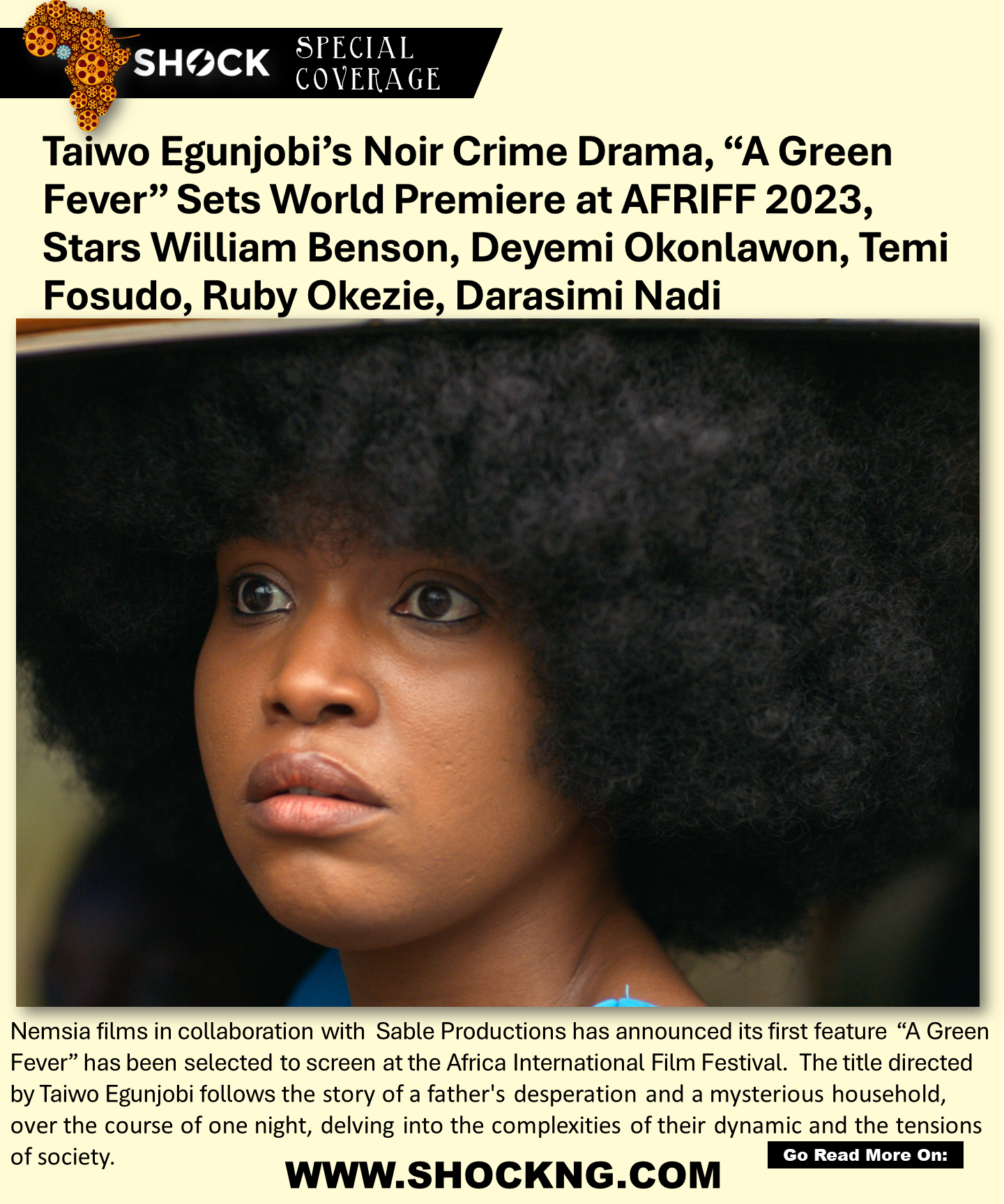 AGT SHOCK HEADLINE - Taiwo Egunjobi’s Noir Drama, “A Green Fever” To Screen in Competition at AFRIFF 2023